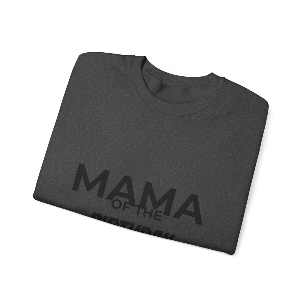 Mama of the Birthday Dude Sweatshirt