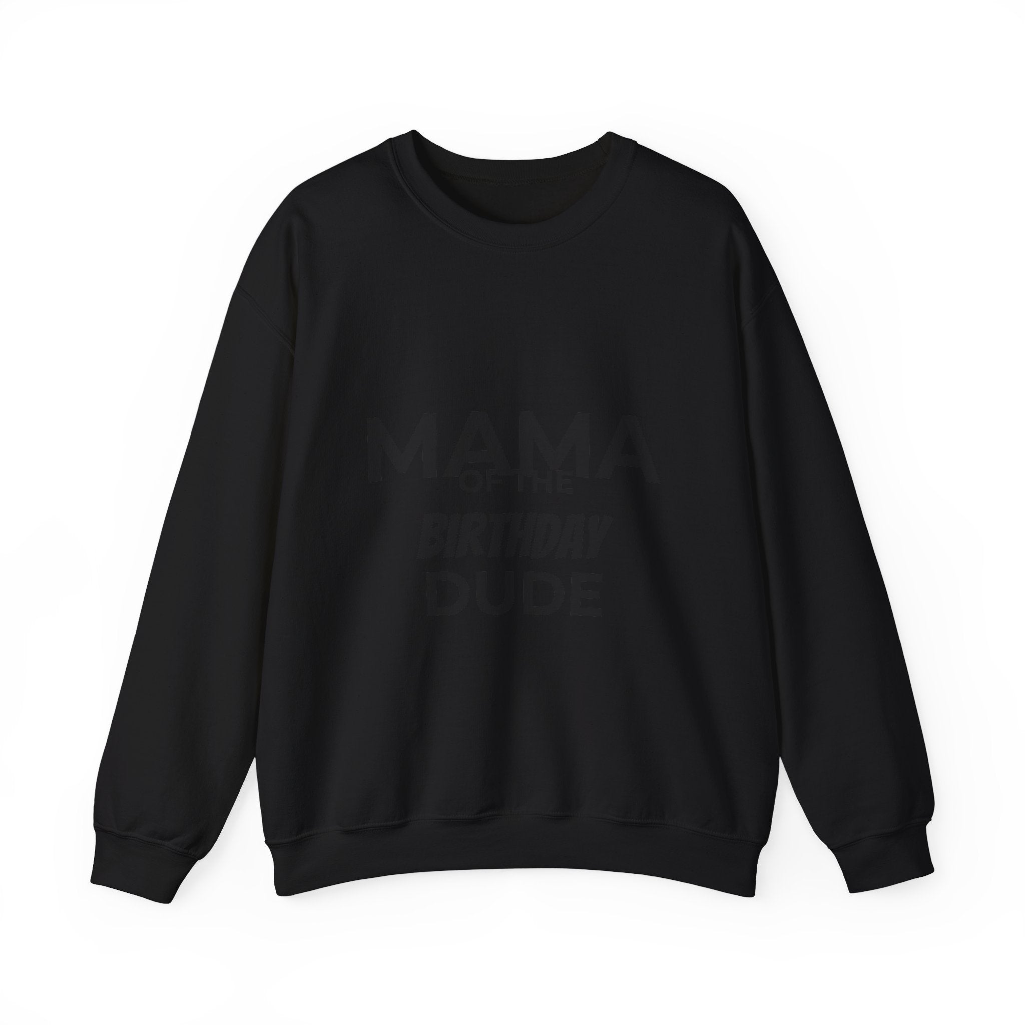 Mama of the Birthday Dude Sweatshirt