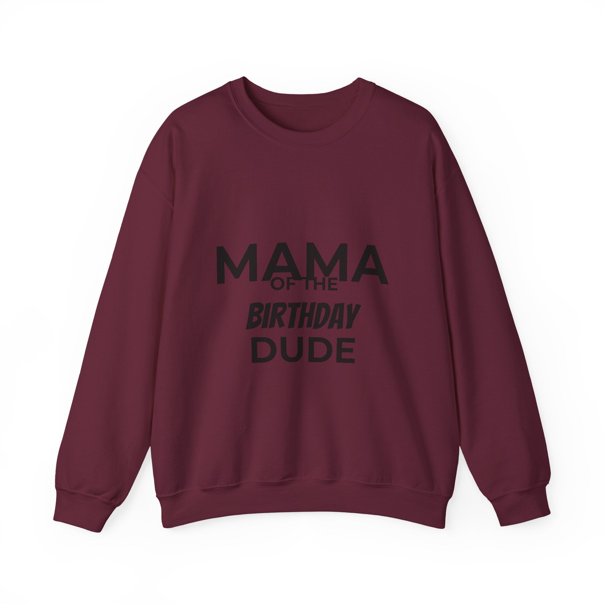 Mama of the Birthday Dude Sweatshirt