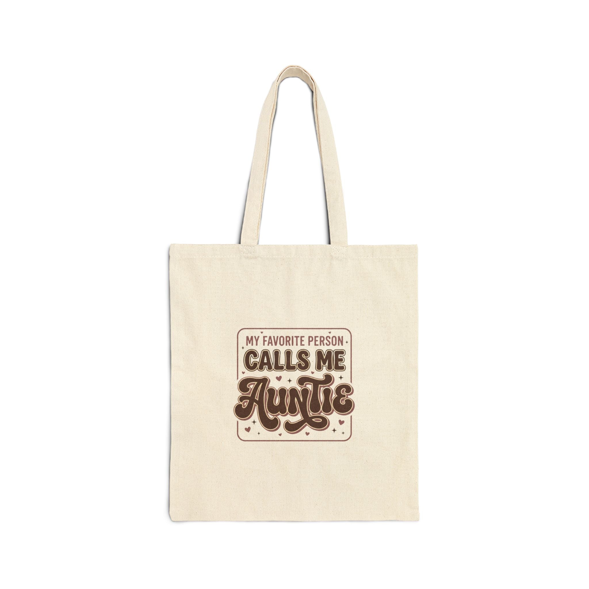 My Favorite Person Calls Me Auntie Tote | Auntie Canvas Bag