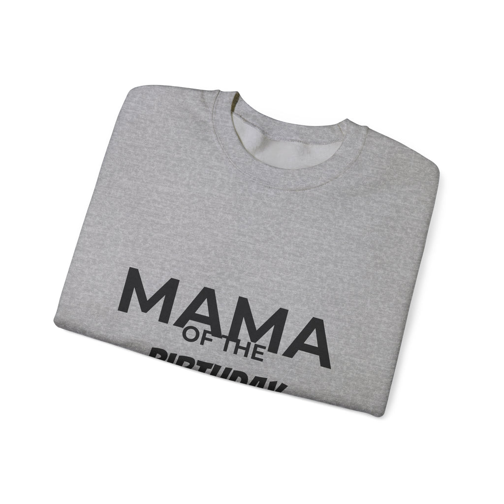 Mama of the Birthday Dude Sweatshirt